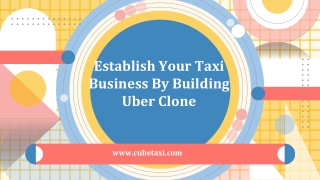 Establish Your Taxi Business By Building Uber Clone