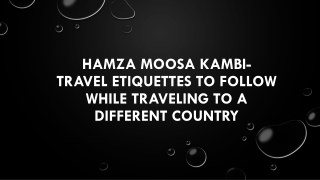 Hamza Moosa Kambi- Travel Etiquettes To Follow While Traveling Different Country