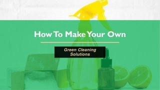 Simple DIY Green Cleaning Solutions For A Healthier Home