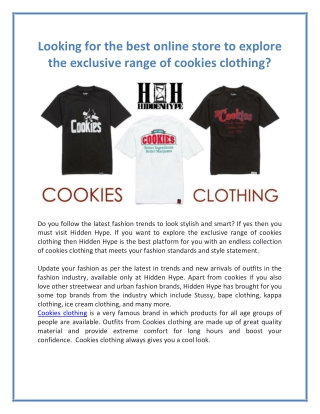 Looking for the best online store to explore the exclusive range of cookies clothing