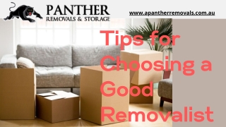 Tips for Choosing a Good Removalist - PPT