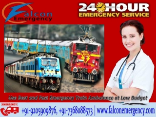 Get Falcon Train Ambulance in Patna and Bangalore for Serious Patients Transportation