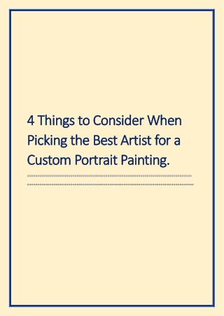 4 Things to Consider When Picking the Best Artist for a Custom Portrait Painting.