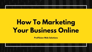 How To Marketing Your Business Online