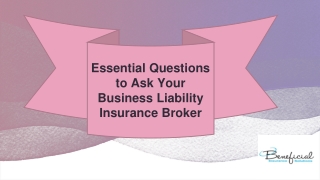 Essential Questions to Ask Your Business Liability Insurance Broker