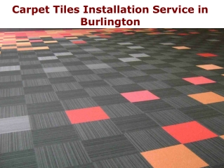 Carpet Tiles Installation Service in Burlington