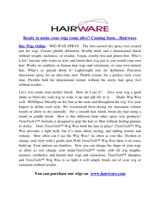 Ready to make your wigs come alive Coming Soon…Hairware