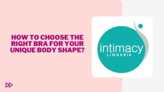 How to choose the right bra for your unique body shape