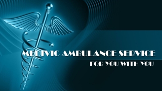 Medivic Ambulance Service in Ranchi and Kolkata with ICU Setup