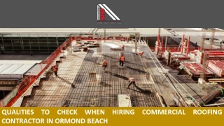 Qualities to Check When Hiring Commercial Roofing Contractor in Ormond Beach