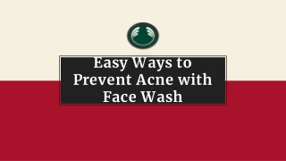 Easy Ways to Prevent Acne with Face Wash