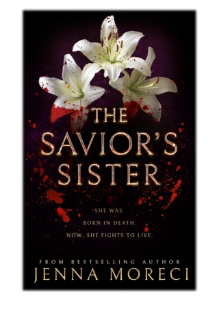 [PDF] Free Download The Savior's Sister By Jenna Moreci