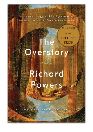 [PDF] Free Download The Overstory: A Novel By Richard Powers