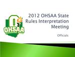 2012 OHSAA State Rules Interpretation Meeting