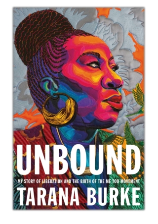 [PDF] Free Download Unbound By Tarana Burke