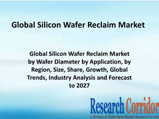 Global-Silicon-Wafer-Reclaim-Market