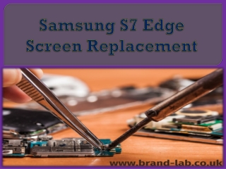 Samsung S7 Edge Screen Replacement