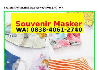 Souvenir Pernikahan Masker Ö8ᣮ8–ㄐÖᏮI–2ᜪㄐÖ(WA)