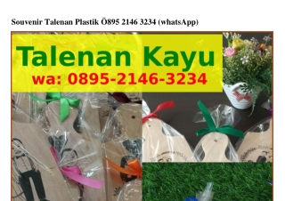 Souvenir Talenan Plastik ౦895.2lԿ6.323Կ[WhatsApp]