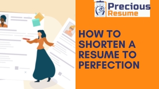 How to Shorten a Resume to Perfection