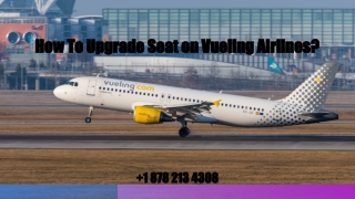 How To Upgrade Seat on Vueling Airlines?