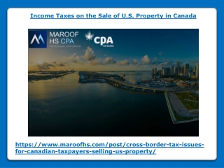 Income Taxes on the Sale of U.S. Property in Canada