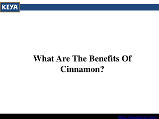 What Are The Benefits Of Cinnamon