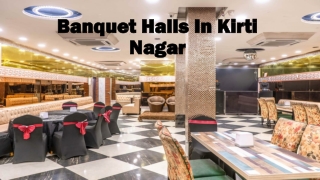 Banquet halls In Kirti nagar