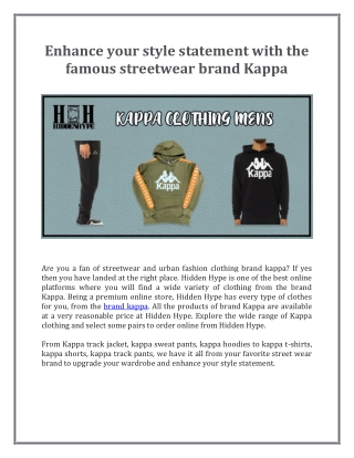 Enhance your style statement with the famous streetwear brand Kappa