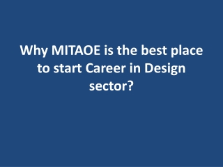 Why MITAOE is the best place to start Career in Design sector