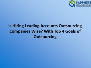 Is Hiring Leading Accounts Outsourcing Companies Wise With Top 4 Goals of Outsourcing