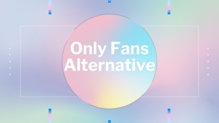 Only Fans Alternative