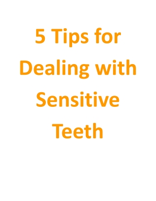 5 Tips for Dealing with Sensitive Teeth