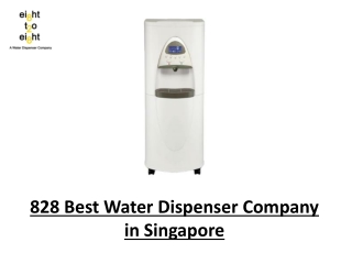 828 Best Water Dispenser Company in Singapore