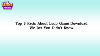 Top 6 Facts About Ludo Game Download We Bet You Didn’t Know