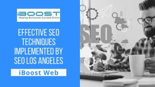 Effective SEO Techniques Implemented By SEO Los Angeles