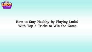 How to Stay Healthy by Playing Ludo?With Top 5 Tricks to Win the Game