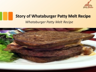 Story of Whataburger Patty Melt Recipe