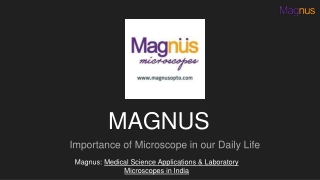 Importance of Microscope in our Daily Life - MAGNUS