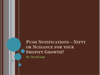 Push Notifications  Nifty or Nuisance for your Shopify Growth