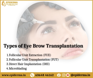 Types of Eye Brow Transplantation | Best Skin Clinic in Bangalore | Epiderma Cli