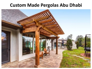 Custom Made Pergolas Abu Dhabi