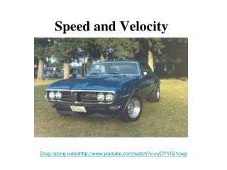 Speed and Velocity