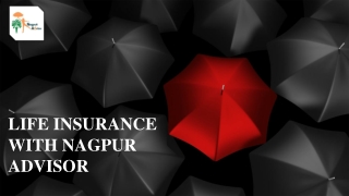 LIFE INSURANCE WITH NAGPUR ADVISOR