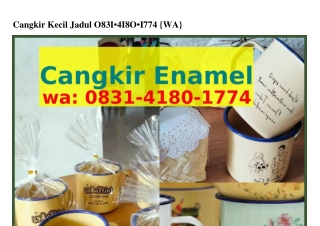 Cangkir Kecil Jadul Ö8౩l~4l8Ö~l774[WA]