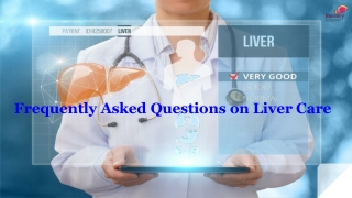 Frequently Asked Questions on Liver Care