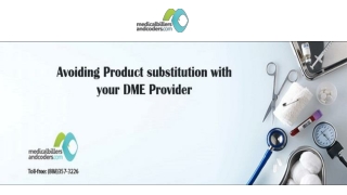 Avoiding Product Substitution with your DME Provider