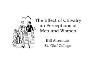 The Effect of Chivalry on Perceptions of Men and Women