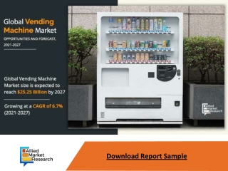 Vending Machine Market is Expected to Reach $25.25 Billion by 2027—Allied Market