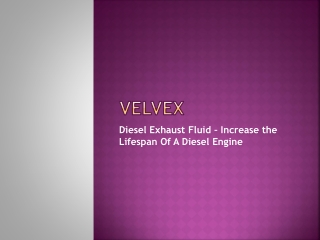 Diesel Exhaust Fluid – Increase the Lifespan Of A Diesel Engine